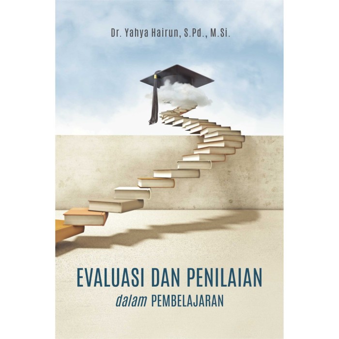 Evaluasi dan Penilaian dalam Pembelajaran