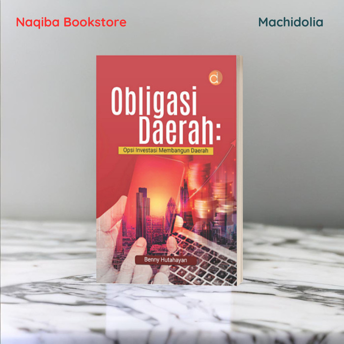 Obligasi Daerah : Opsi Investasi Membangun Daerah- BW