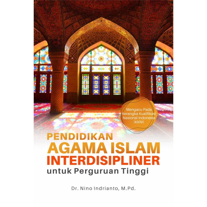 Pendidikan Agama Islam Interdisipliner Untuk Perguruan Tinggi