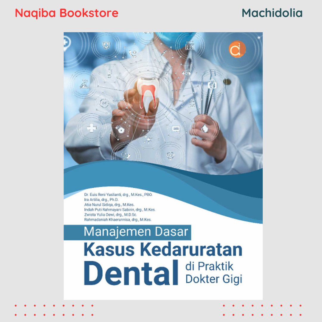 Manajemen Dasar Kasus Kedaruratan Dental di Praktik Dokter Gigi