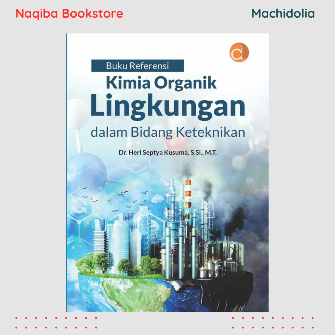 Referensi Kimia Organik Lingkungan dalam Bidang Keteknikan