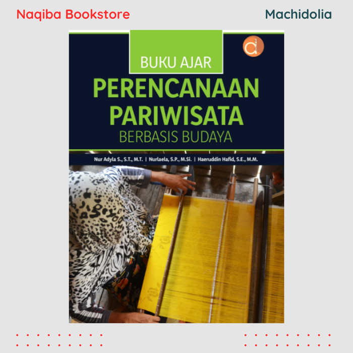 Buku Ajar Perencanaan Pariwisata Berbasis Budaya