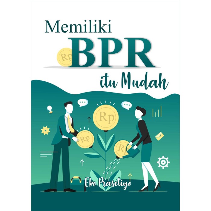 Memiliki BPR itu Mudah