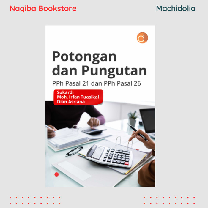 Buku Potongan dan Pungutan PPH Pasal 21 dan PPH Pasal 26 - BW
