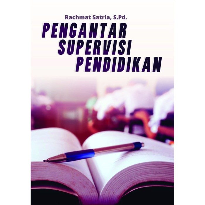 Pengantar Supervisi Pendidikan - Rachmat Satria - Deepublish
