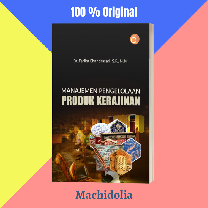 Manajemen Pengelolaan Produk Kerajinan - - Deepublish
