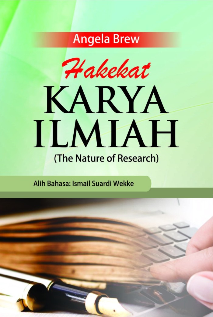 Hakikat Karya Ilmiah (The Nature of Research) - ORI