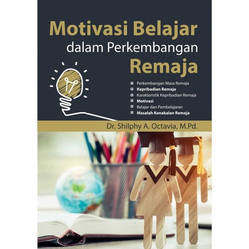 Motivasi Belajar Dalam Perkembangan Remaja - BW