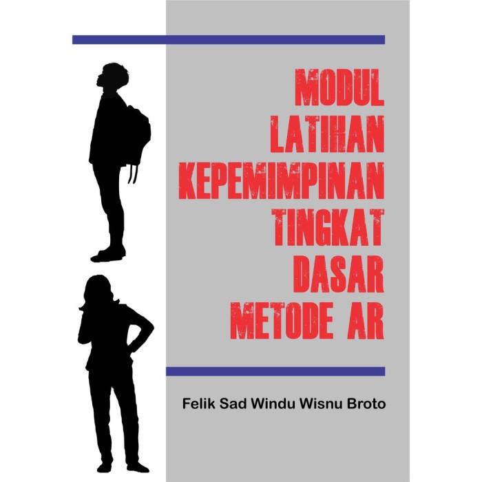 Modul Latihan Kepemimpinan Tingkat Dasar Metode AR - HVS 70gr