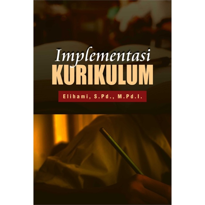 Implementasi Kurikulum - Elihami - Deepublish