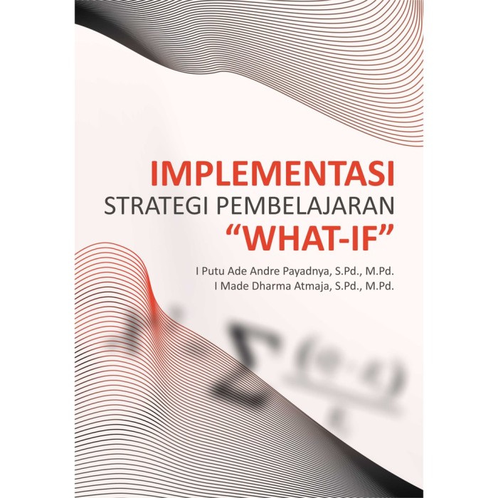 Implementasi Strategi Pembelajaran What If