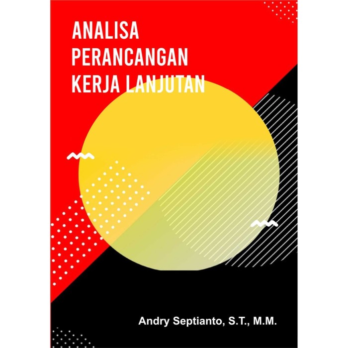 Analisa Perancangan Kerja Lanjutan al