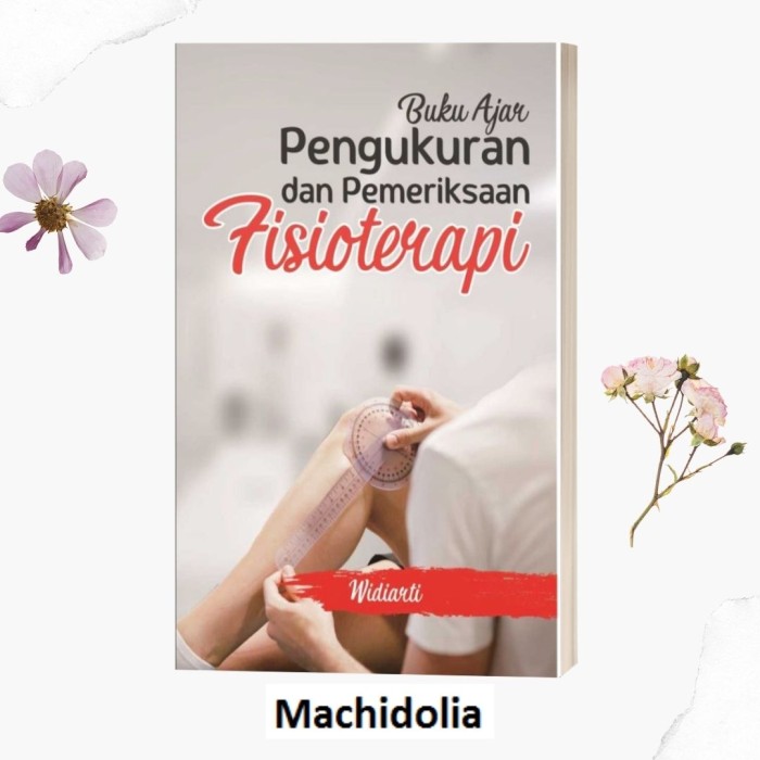 Buku Ajar Pengukuran dan Pemeriksaan Fisioterapi
