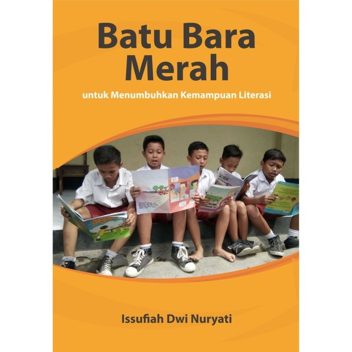 Batu Bara Merah untuk Menumbuhkan Kemampuan Literasi