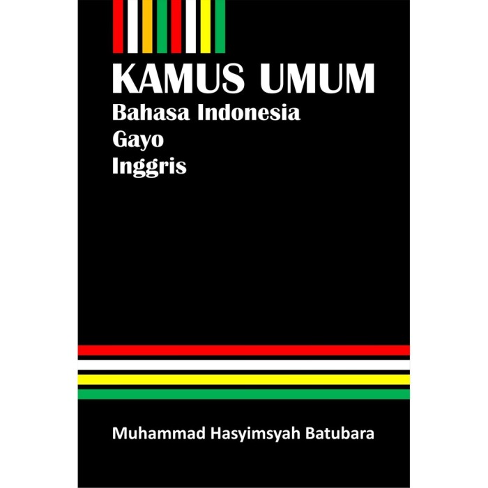 Kamus Umum Bahasa Indonesia-Gayo-Inggris