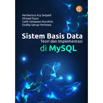 Sistem Basis Data Teori dan Implementasi di MySQL