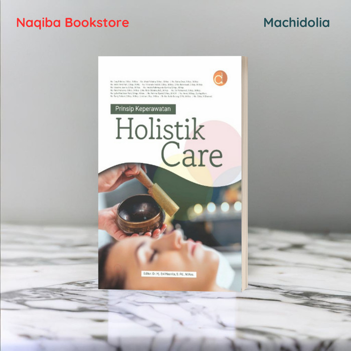 Prinsip Keperawatan Holistik Care