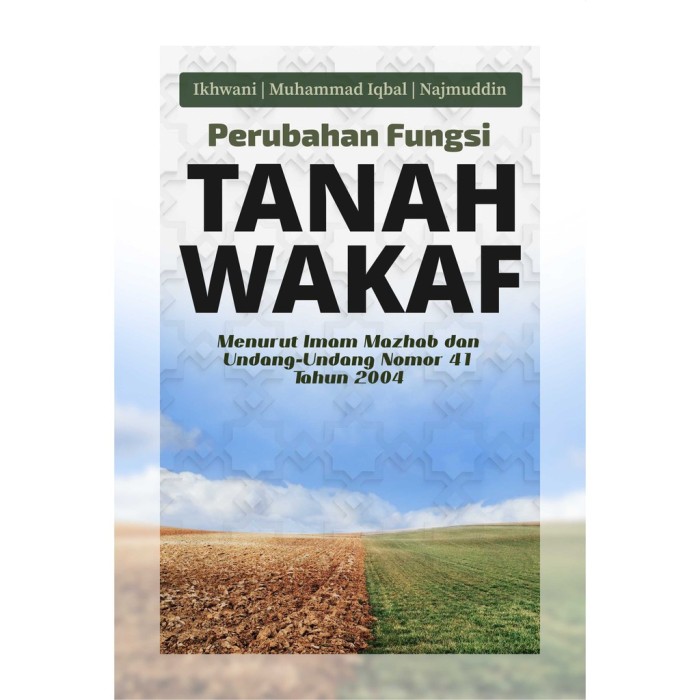 Perubahan Fungsi Tanah Wakaf