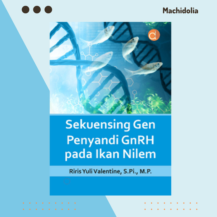 Sekuensing Gen Penyandi GnRH Pada Ikan Nilem - BW