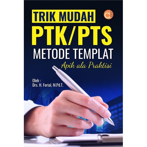 Trik Mudah PTK/PTS Metode Templat Apik Ala Praktisi
