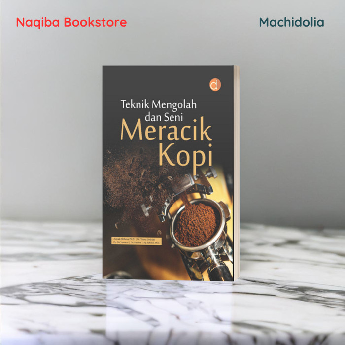Teknik Mengolah dan Seni Meracik Kopi- BW