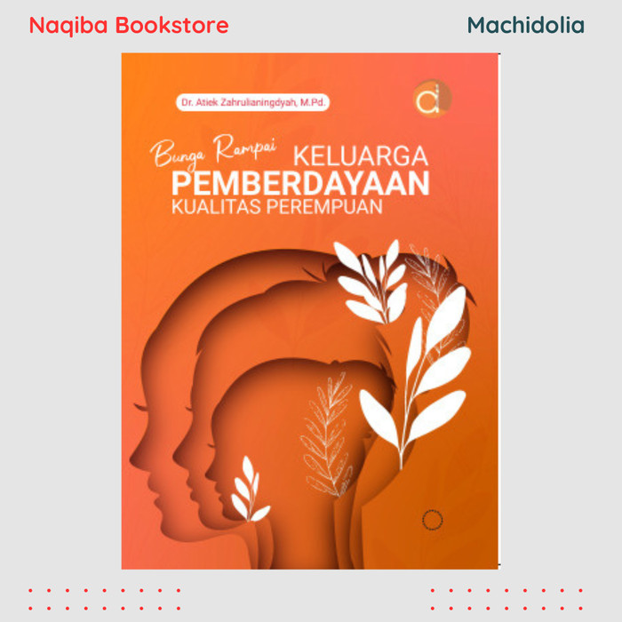 Bunga Rampai Keluarga Pemberdayaan Kualitas Perempuan
