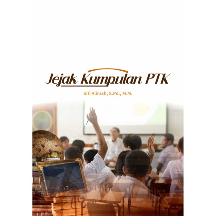 Jejak Kumpulan PTK - Siti Alimah - Deepublish