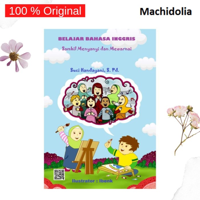 Belajar Bahasa Inggris Sambil Menyanyi Dan Mewarnai - Suci Handay
