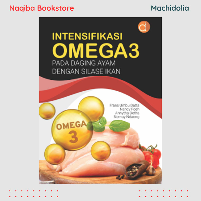 Intensifikasi Omega3 Pada Daging Ayam dengan Silase Ikan