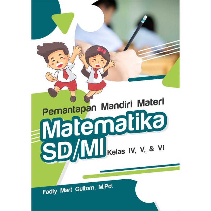 Pemantapan Mandiri Materi Matematika SD/Mi Kelas IV, V, & VI