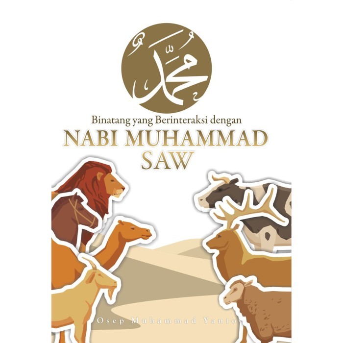 Binatang Yang Berinteraksi Dengan Nabi Muhammad SAW