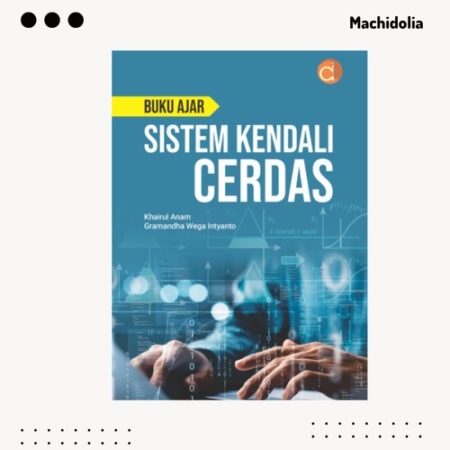 Buku Ajar Sistem Kendali Cerdas - Khairul Anam