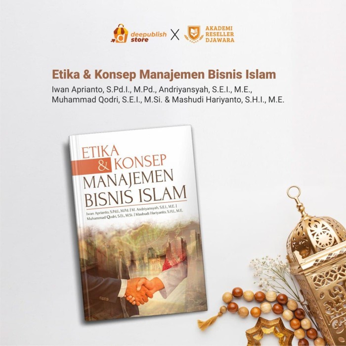 Etika Dan Konsep Manajemen Bisnis Islam - - Deepublish