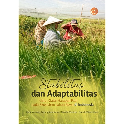 Stabilitas Dan Adaptabilitas Galur-Galur Harapan Padi