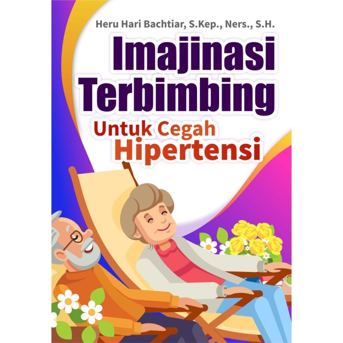 Imajinasi Terbimbing Untuk Cegah Hipertensi