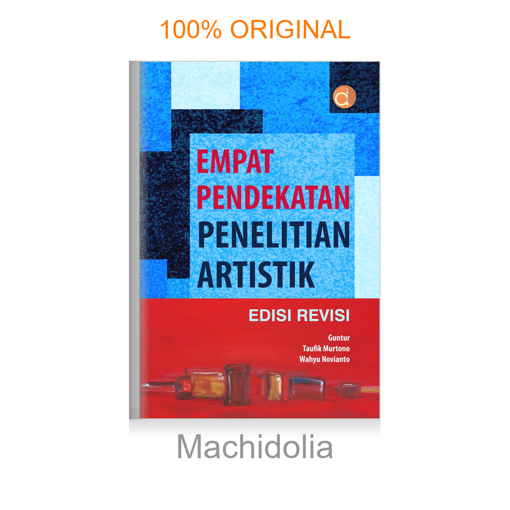 Buku Empat Pendekatan Penelitian Artistik Edisi Revisi