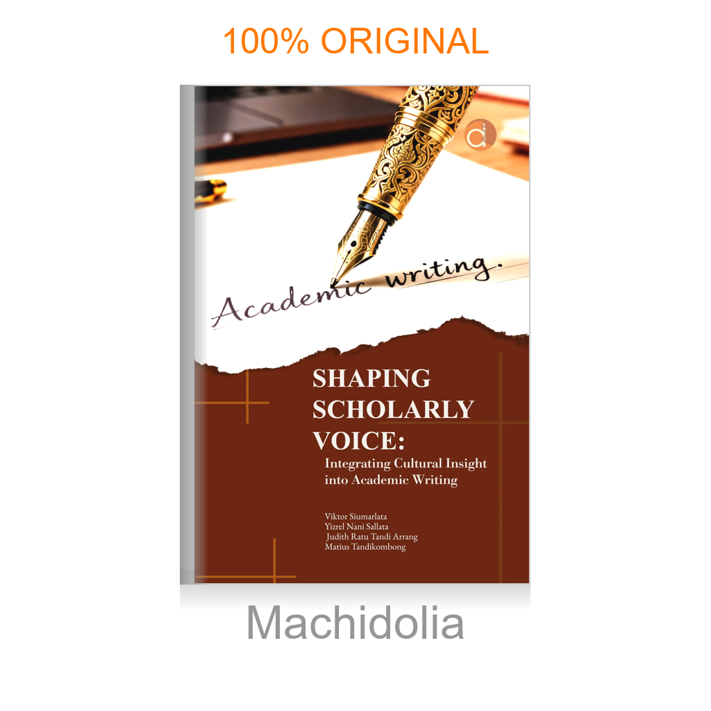 Buku Shaping Scholarly Voice: Integrating Cultural Insight Into Academic Writing