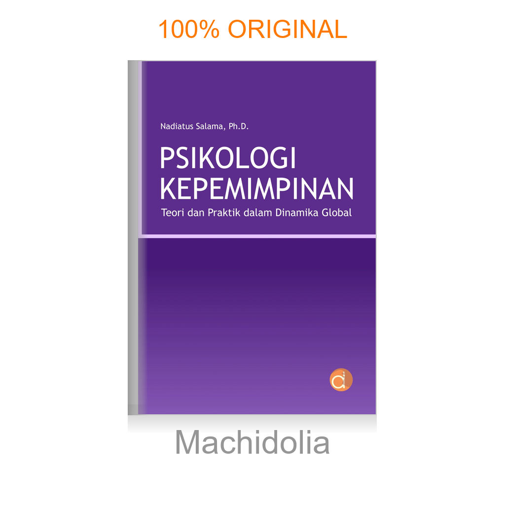 Buku Psikologi Kepemimpinan Teori dan Praktik dalam Dinamika Global