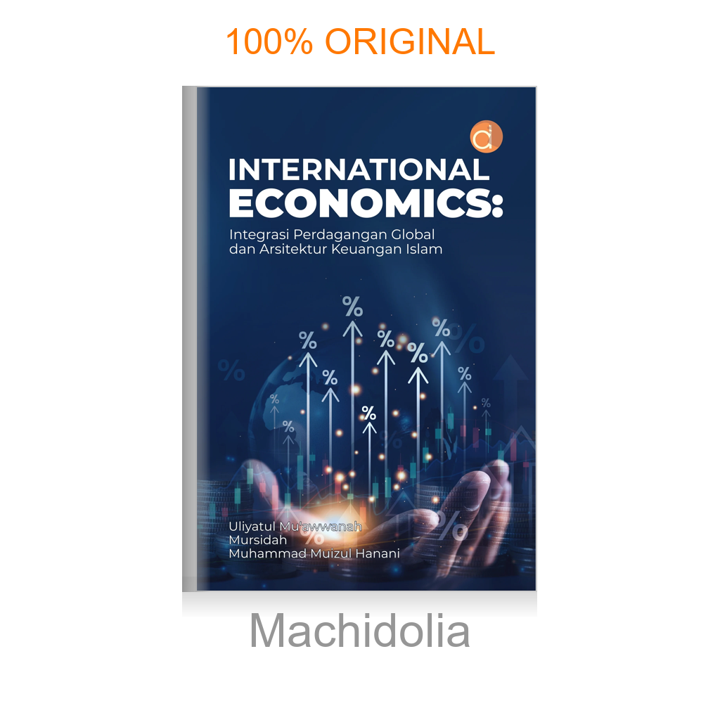 Buku International Economics: Integrasi Perdagangan Global dan Arsitektur Keuangan Islam