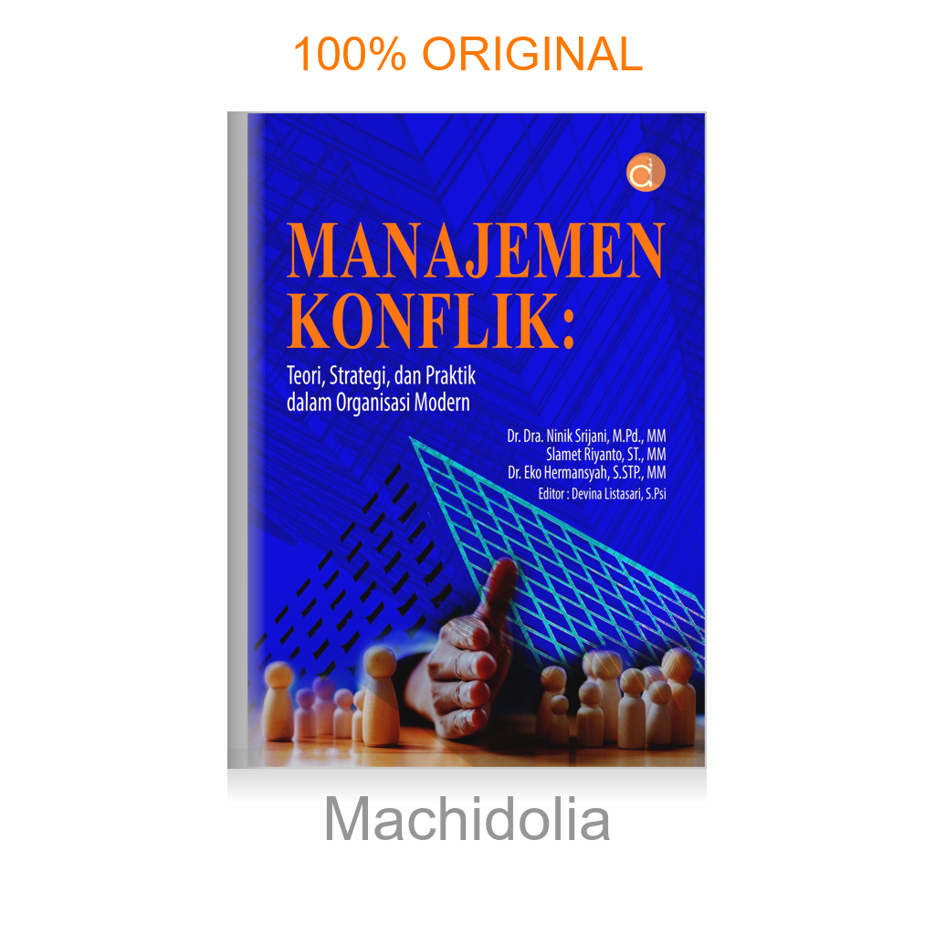 Buku Manajemen Konflik: Teori, Strategi, dan Praktik dalam Organisasi Modern