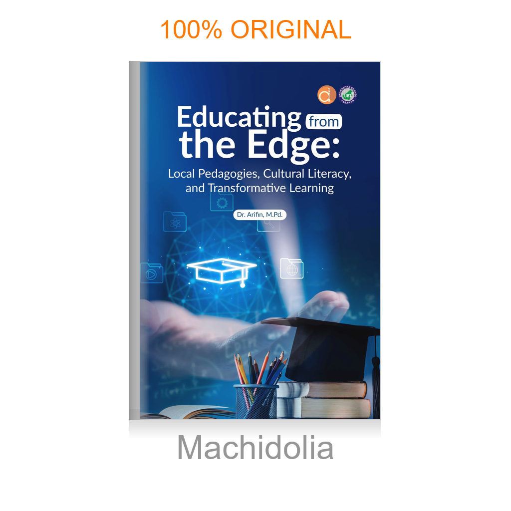 Buku Educating from The Edge: Local Pedagogies, Cultural Literacy, and Transformative Learning