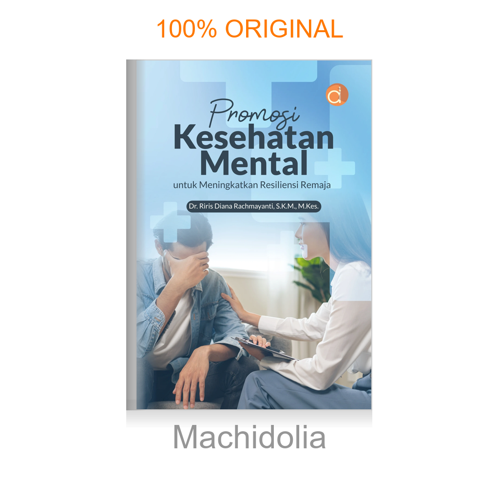Buku Promosi Kesehatan Mental untuk Meningkatkan Resiliensi Remaja