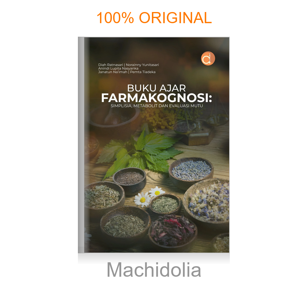 Buku Ajar Farmakognosi: Simplisia, Metabolit dan Evaluasi Mutu
