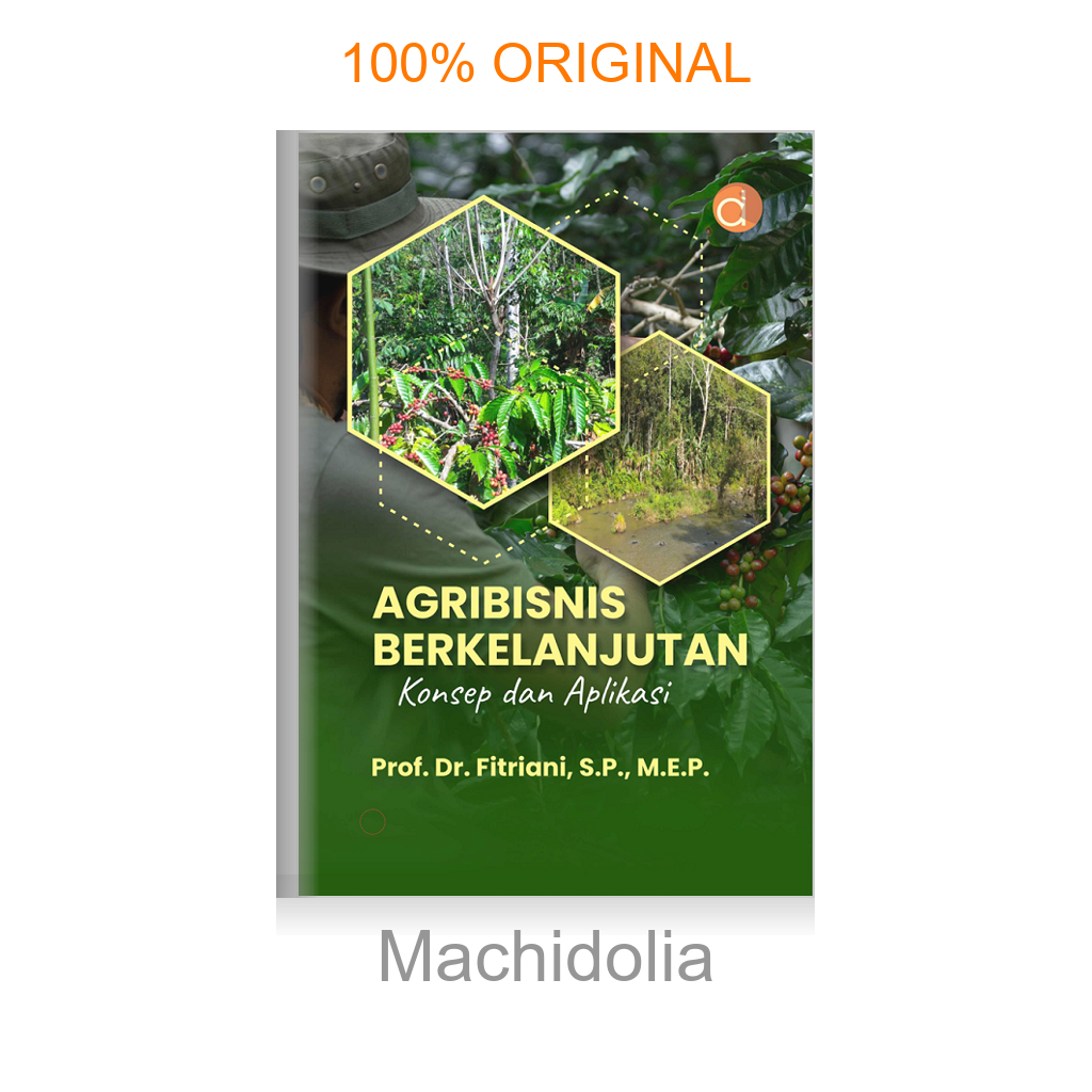 Buku Agribisnis Berkelanjutan: Konsep dan Aplikasi
