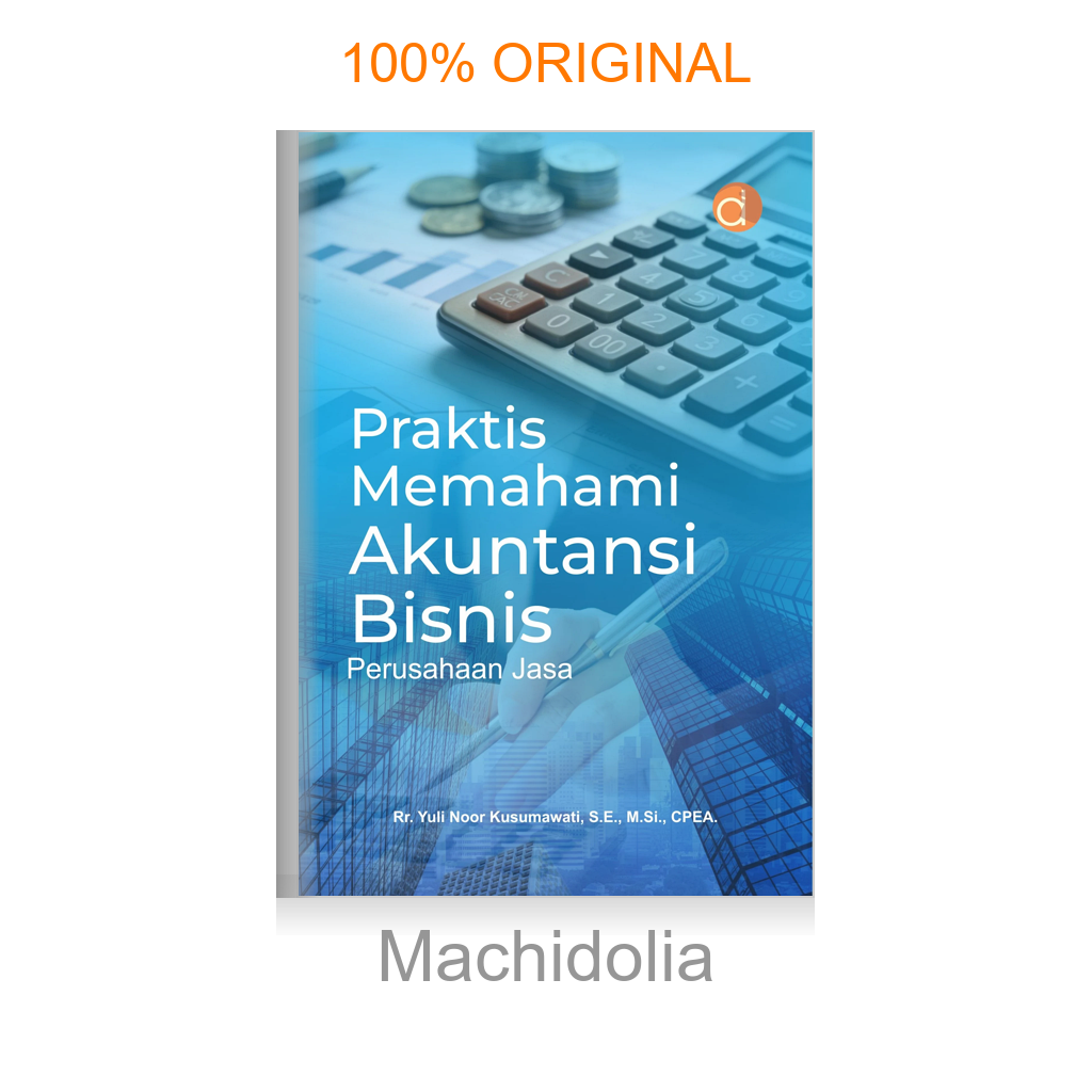 Buku Praktis Memahami Akuntansi Bisnis Perusahaan Jasa