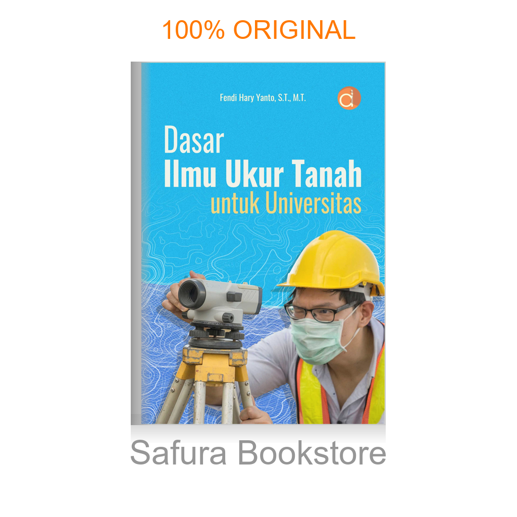 Buku Dasar Ilmu Ukur Tanah untuk Universitas