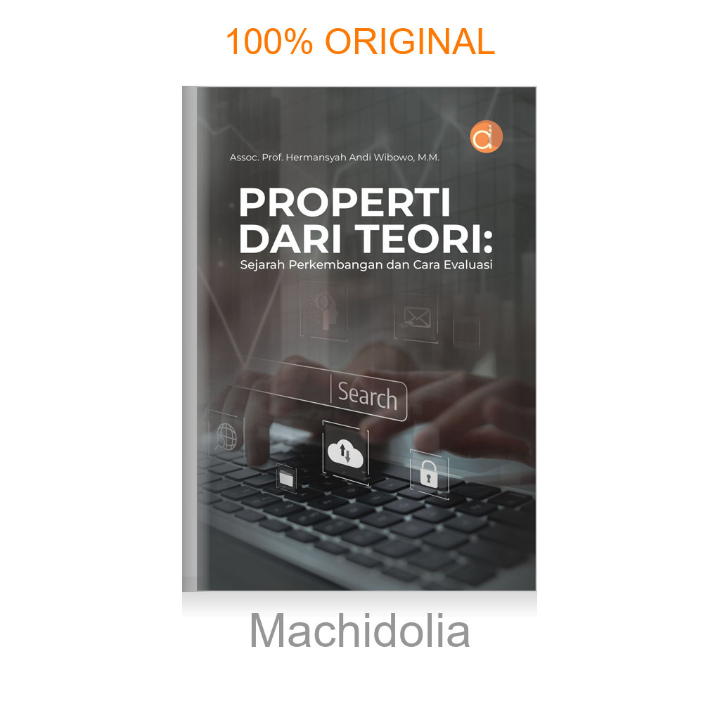 Buku PROPERTI DARI TEORI: Sejarah Perkembangan dan Cara Evaluasi