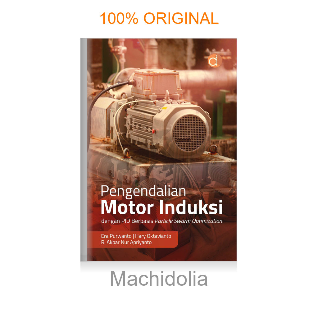 Buku Pengendalian Motor Induksi dengan PID Berbasis Particle Swarm Optimization