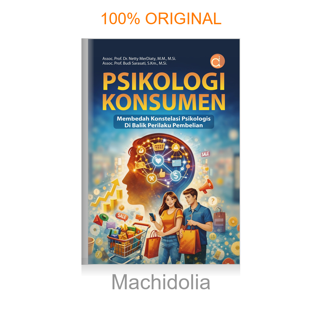 Buku Psikologi Konsumen: Membedah Konstelasi Psikologis di Balik Perilaku Pembelian