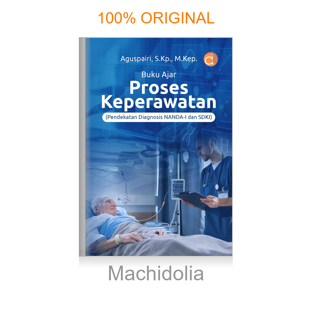 Buku Ajar Proses Keperawatan (Pendekatan Diagnosis Nanda-I dan SDKI)